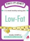 Try-It Diet: Low-Fat (eBook): A Two-Week Healthy Eating Plan